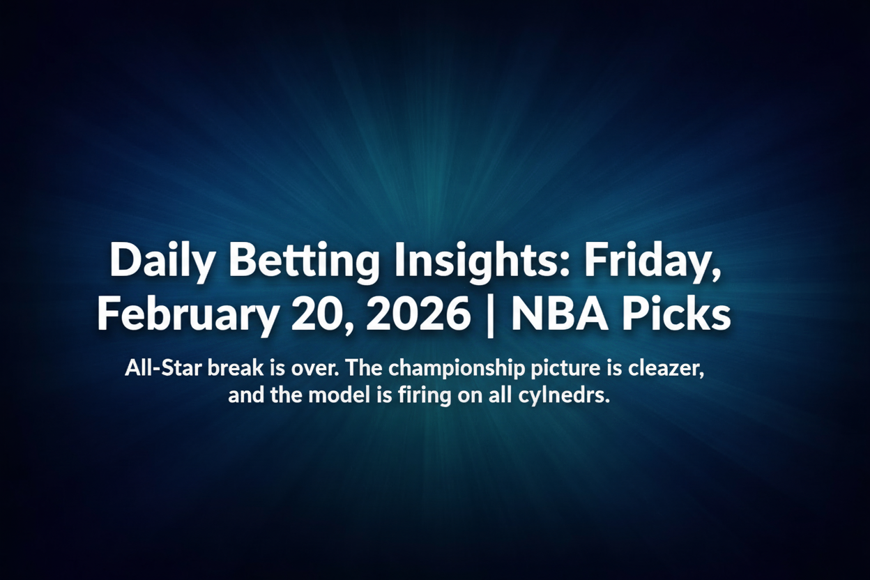 Daily Betting Insights: Friday, February 20, 2026 | NBA Picks