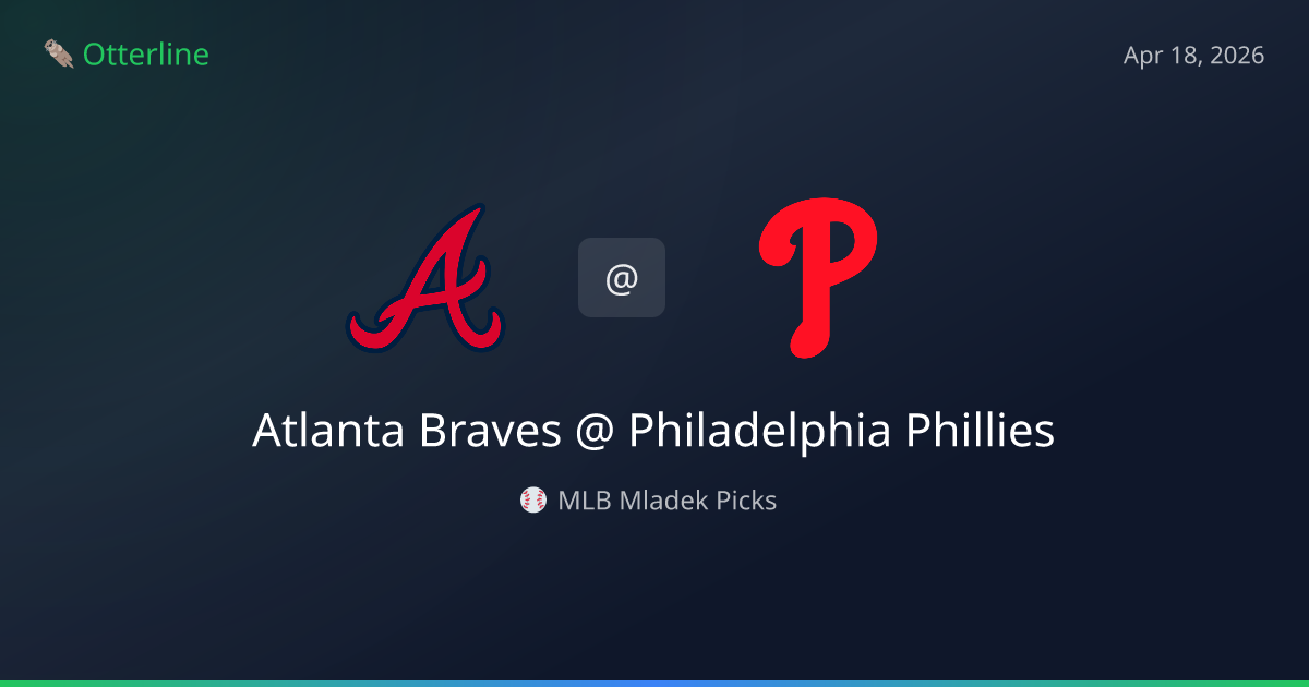 MLB Picks Today (April 18, 2026): Atlanta Braves at Philadelphia Phillies | AI Model Consensus
