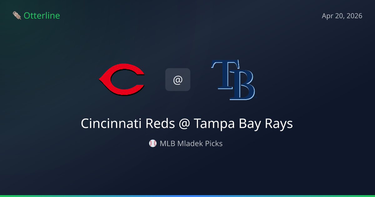 MLB Picks Today (April 20, 2026): Cincinnati Reds at Tampa Bay Rays | AI Model Consensus