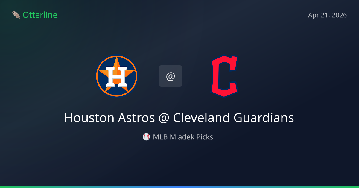MLB Picks Today (April 21, 2026): Houston Astros at Cleveland Guardians | AI Model Consensus