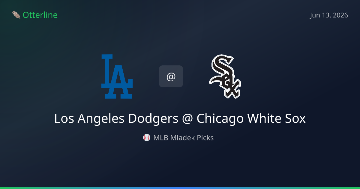 MLB Picks Today (June 13, 2026): Los Angeles Dodgers at Chicago White Sox | AI Model Consensus
