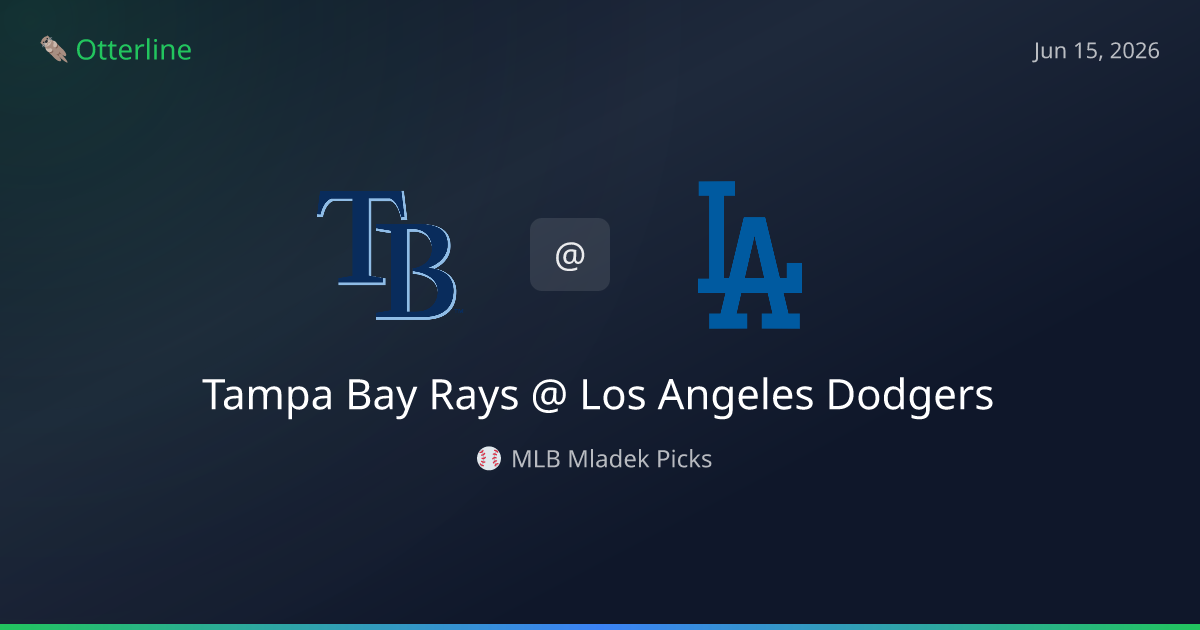MLB Picks Today (June 15, 2026): Tampa Bay Rays at Los Angeles Dodgers | AI Model Consensus