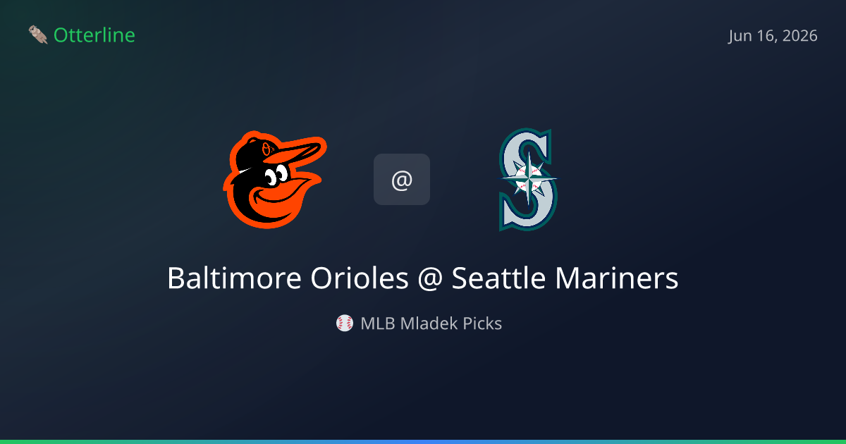 MLB Picks Today (June 16, 2026): Baltimore Orioles at Seattle Mariners | AI Model Consensus