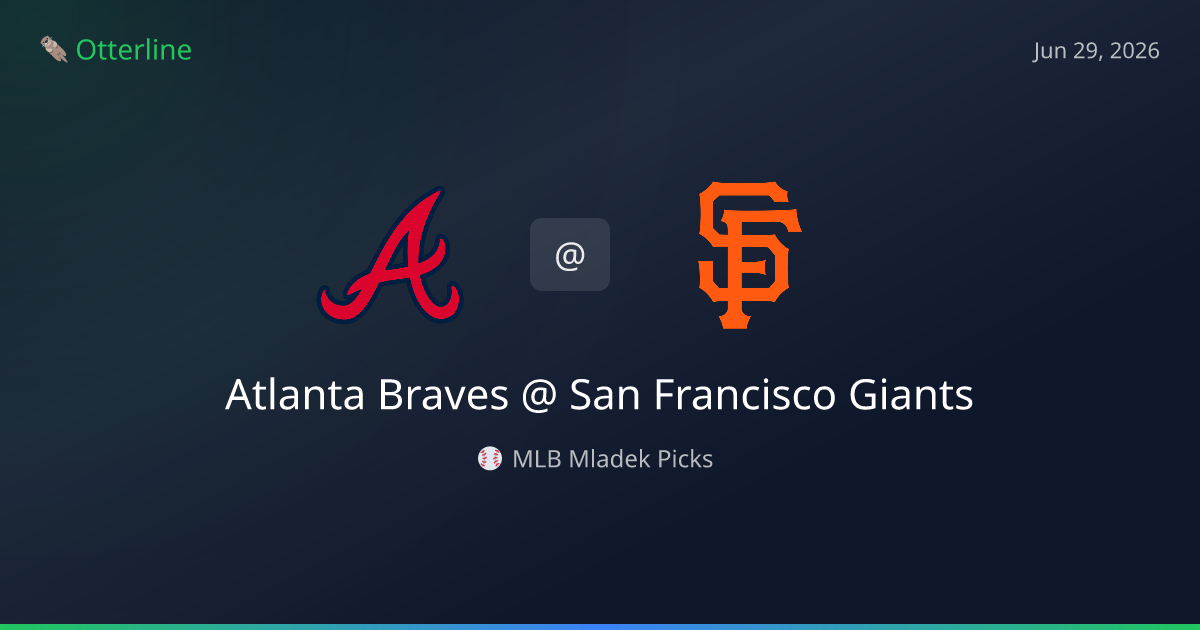 MLB Picks Today (June 29, 2026): Atlanta Braves at San Francisco Giants | AI Model Consensus