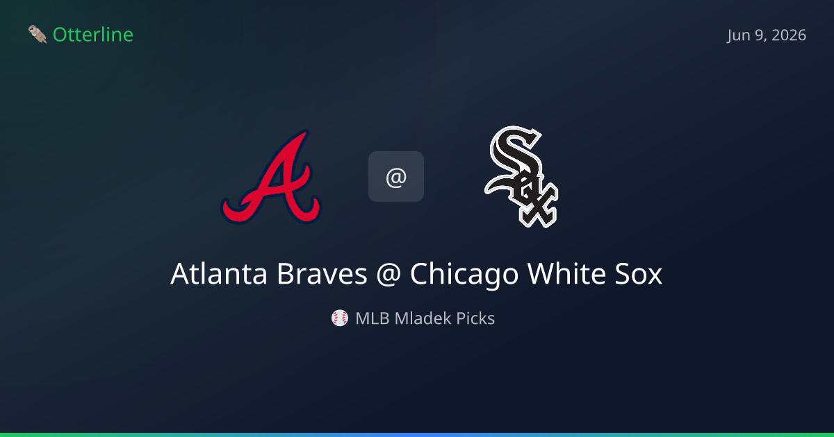 MLB Picks Today (June 9, 2026): Atlanta Braves at Chicago White Sox | AI Model Consensus