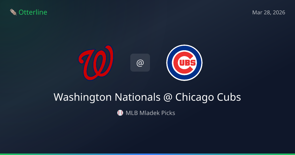 MLB Picks Today (March 28, 2026): Washington Nationals at Chicago Cubs | AI Model Consensus