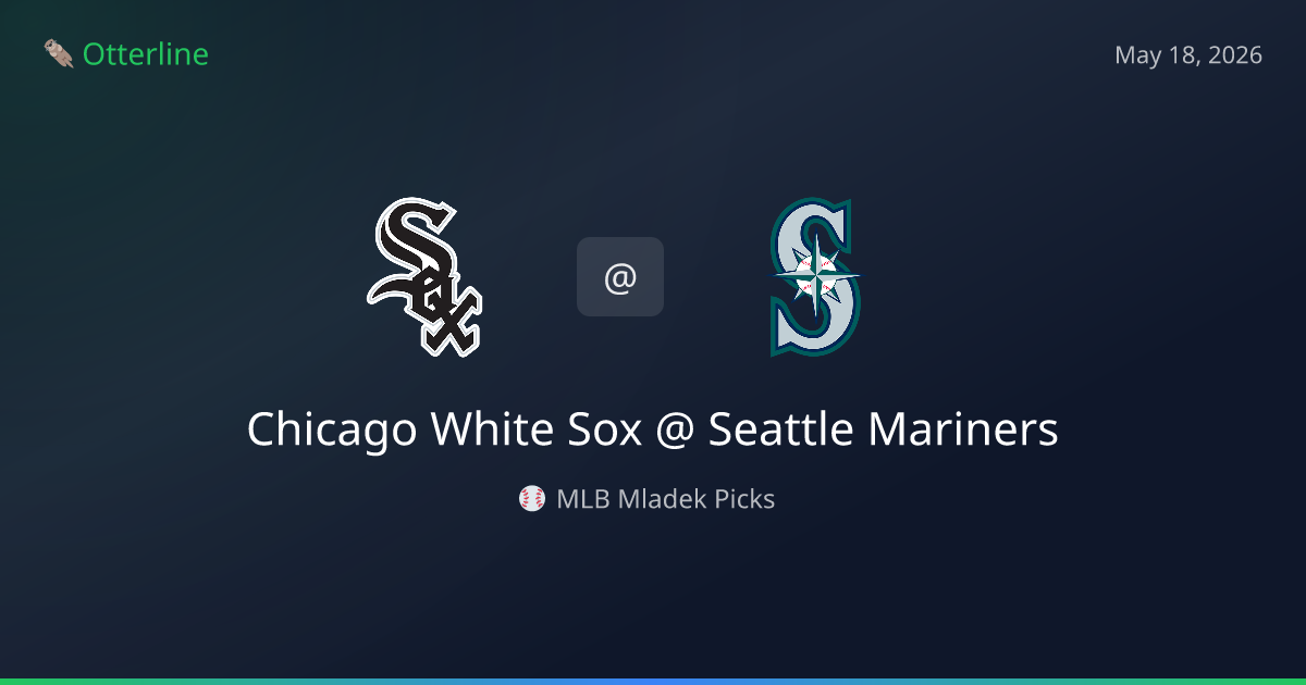 MLB Picks Today (May 18, 2026): Chicago White Sox at Seattle Mariners | AI Model Consensus