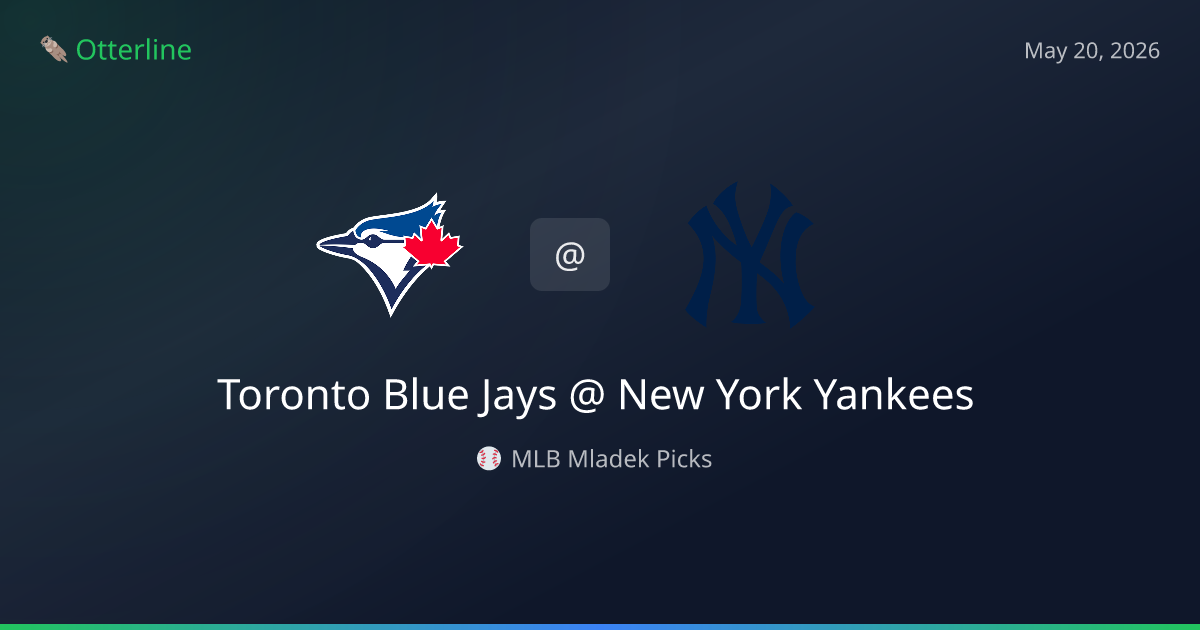 MLB Picks Today (May 20, 2026): Toronto Blue Jays at New York Yankees | AI Model Consensus