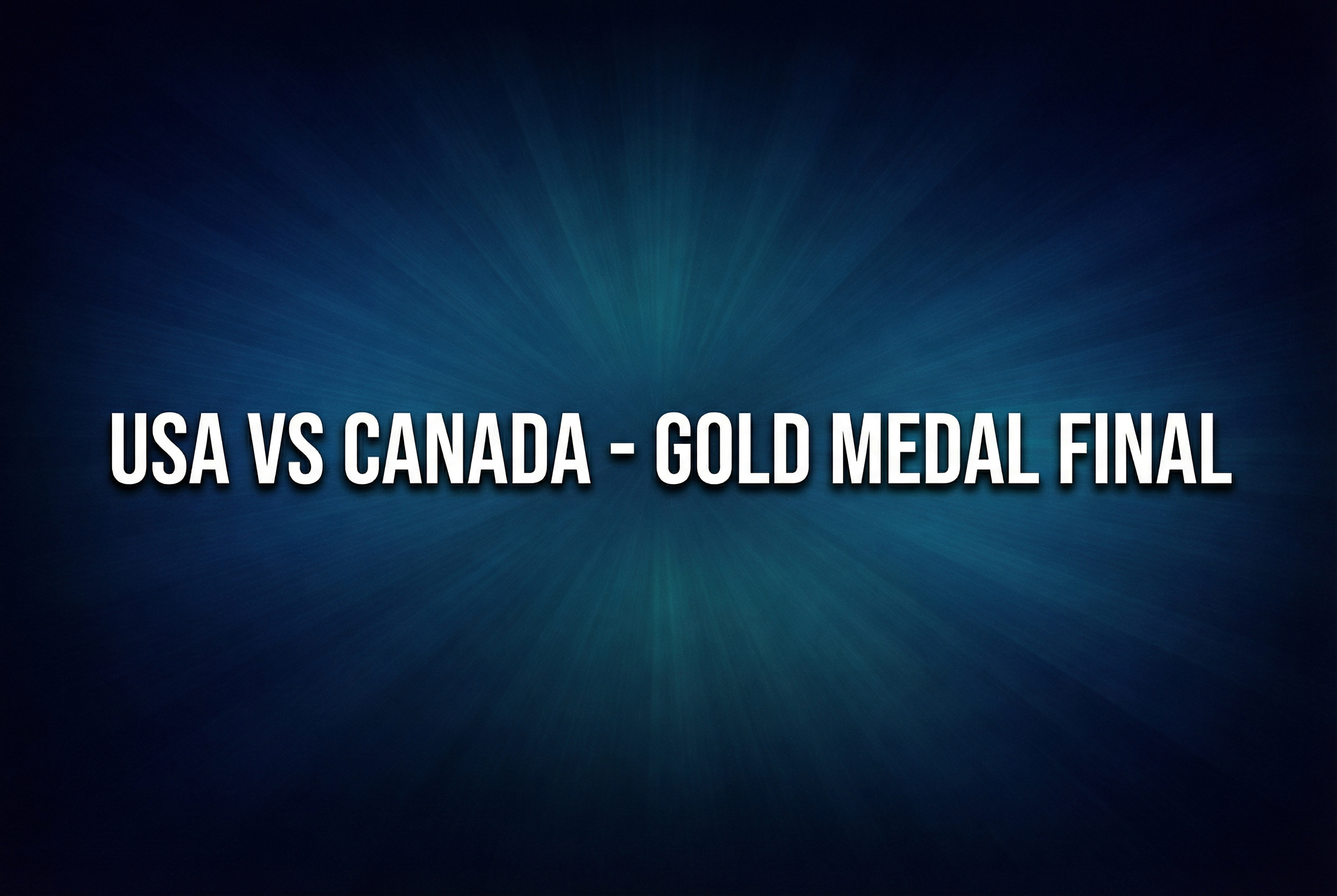 Sunday, February 22, 2026 | USA vs Canada - The Golden Final